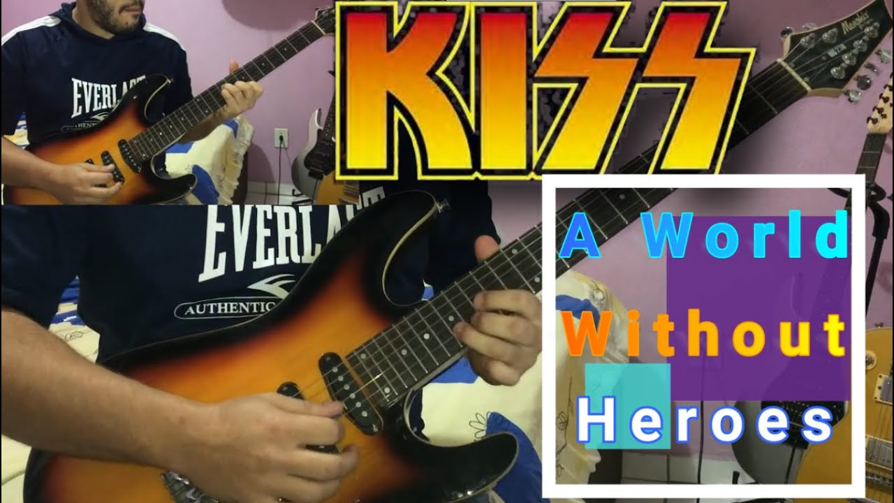 KISS - A World Without Heroes - FULL GUITAR COVER