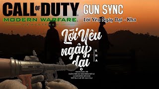 GUN SYNC | Lời Yêu Ngây Dại - Kha