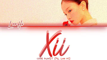 CODE KUNST - "Xii" (ft. LEE HI) [PEOPLE] (Color Coded Lyrics ENG | by Vaeyung)