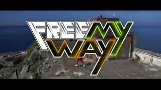 FREE MY WAY -- Trailer