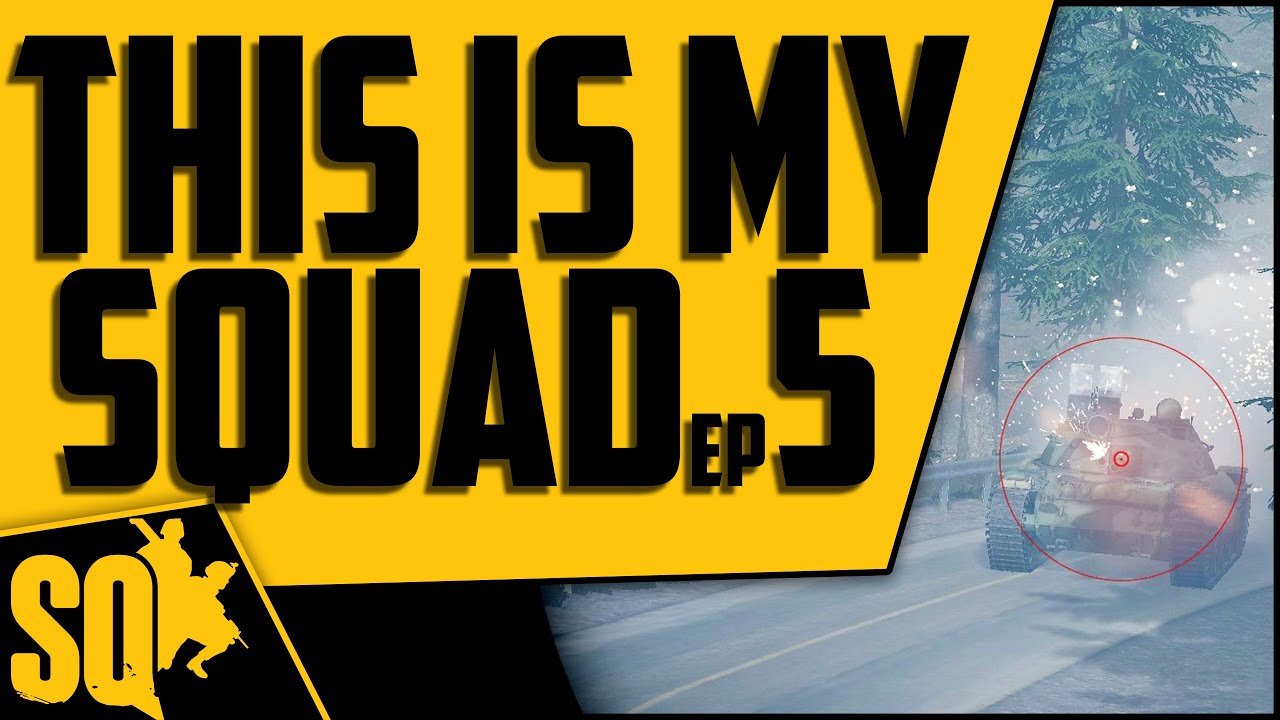 This Is My Squad episode 5 | Squad v15 Gameplay Cinematic 2019 | Сквад геймплей 2019