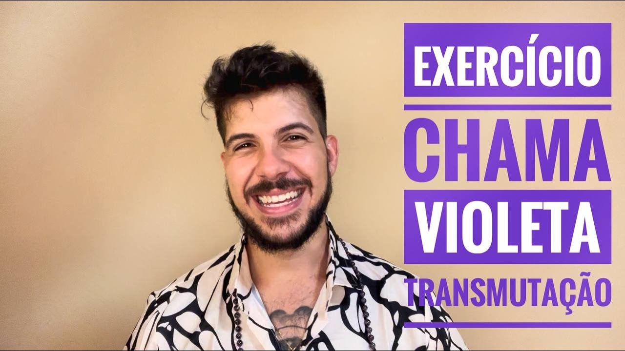 Exercício de Limpeza Energética - Chama Violeta da Transmutação