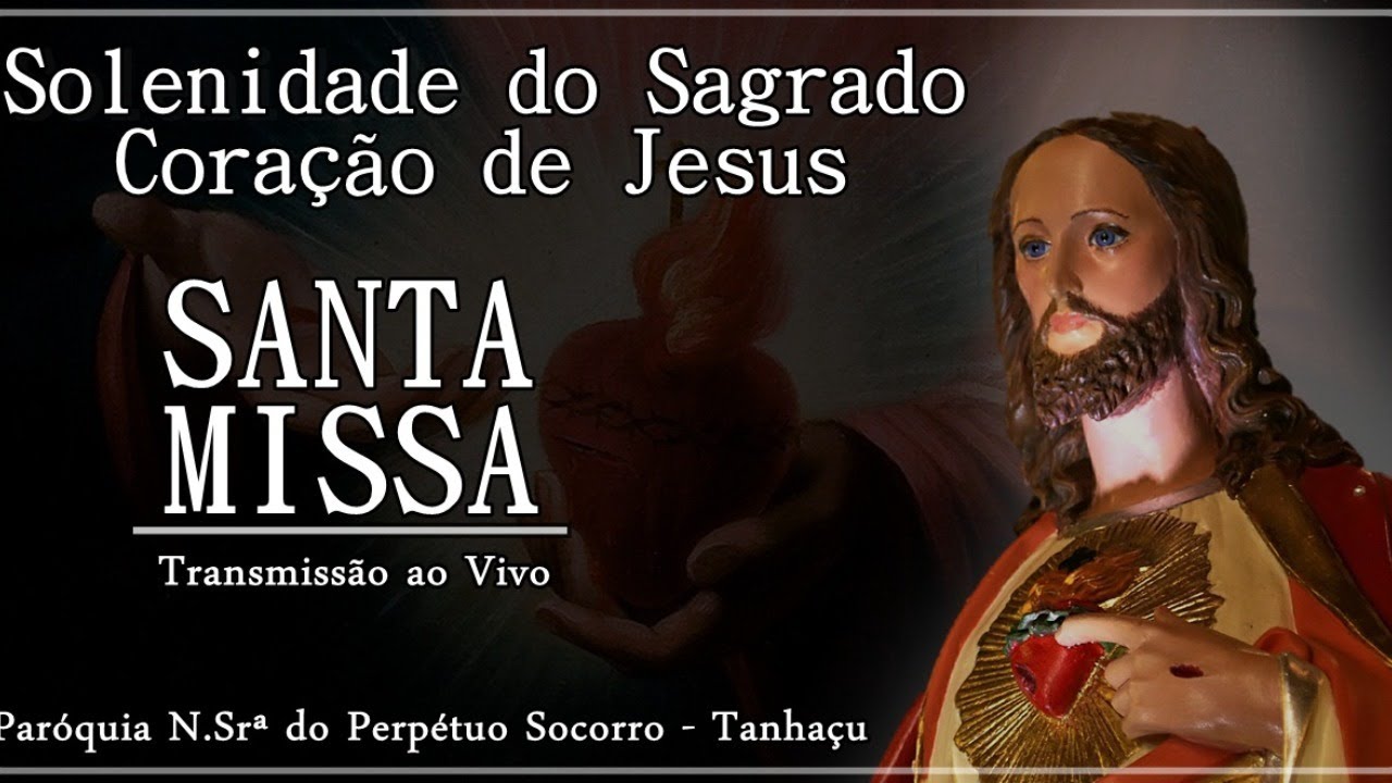 Missa Do Sagrado Coração De Jesus Ano B