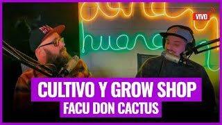 VIVO -  CULTIVO Y GROW SHOP / FACU DON CACTUS
