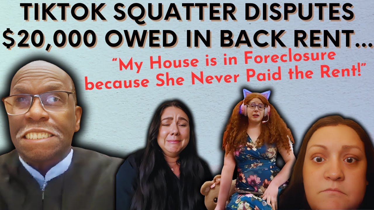 ENTITLED TIKTOK SQUATTER VS. OWNER: The $20,000 Rent Dispute