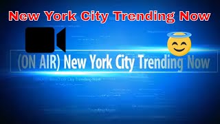New York City Trending Now Intro