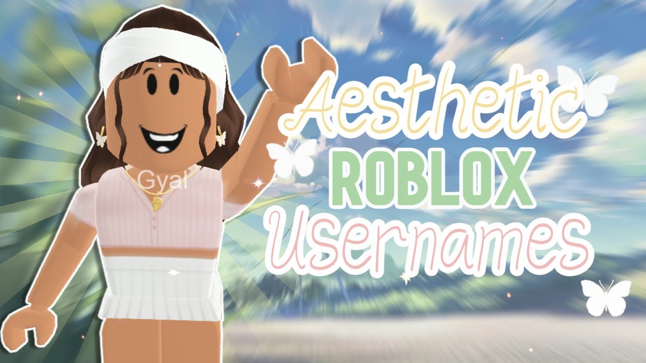 Aesthetic Roblox Usernames 2022 - YouTube