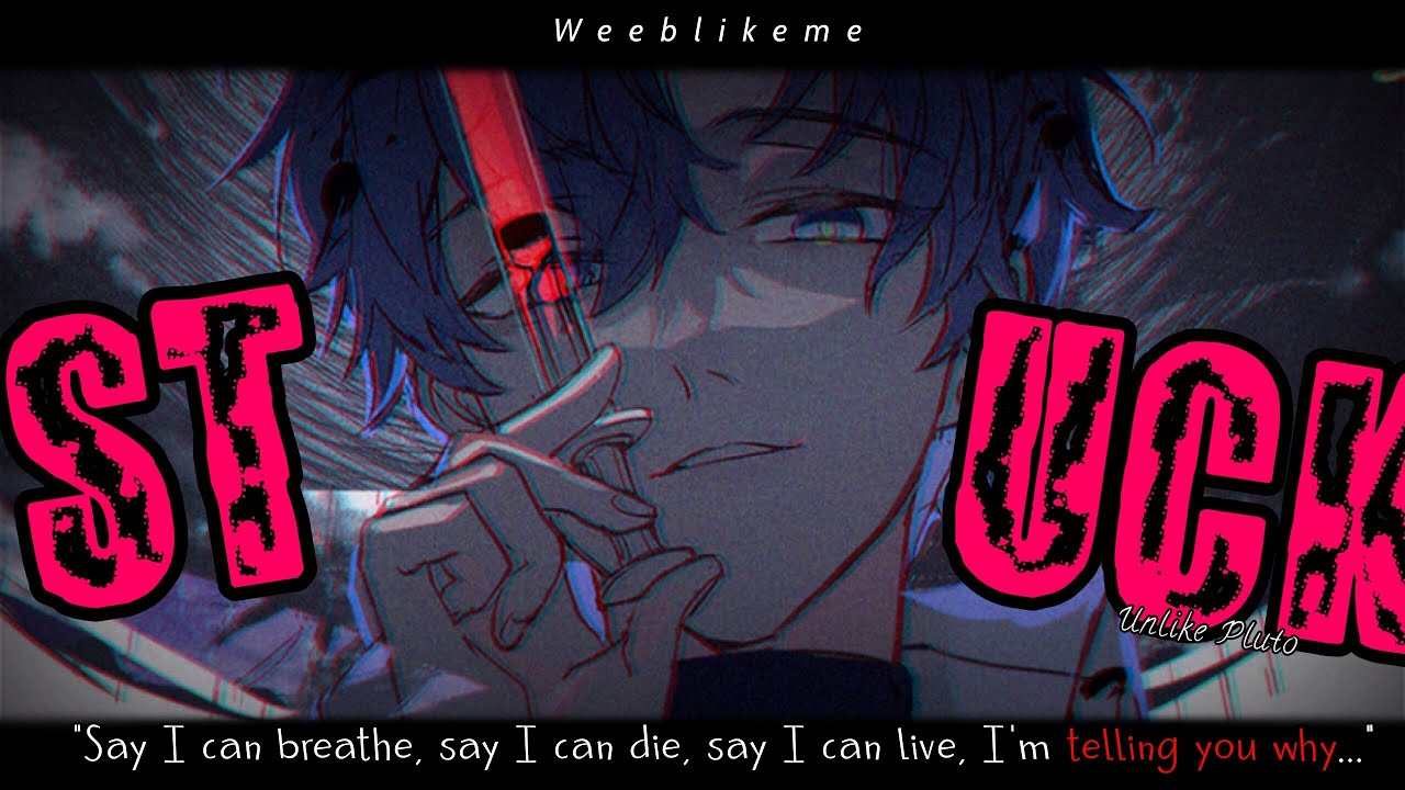 Nightcore » Stuck [LV]