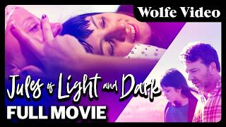 Jules Of Light and Dark FULL MOVIE Award Winning Lesbian Drama Wolfe