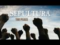 The PlaceSepultura