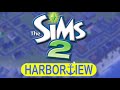 Sims 2 Harborview ⚓ - Custom Neighborhood Extended Review