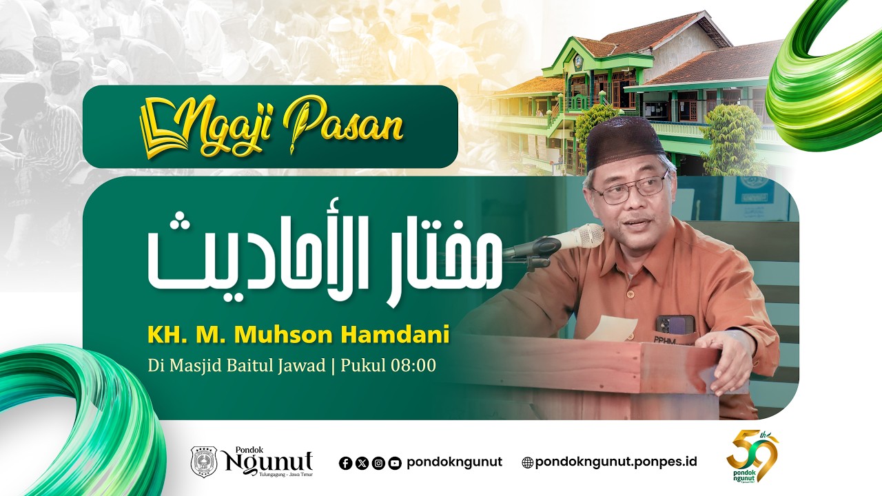 12 || PENGAJIAN PASAN KITAB MUKHTARUL AHADIST OLEH ABAH KH. MUHSON HAMDANI