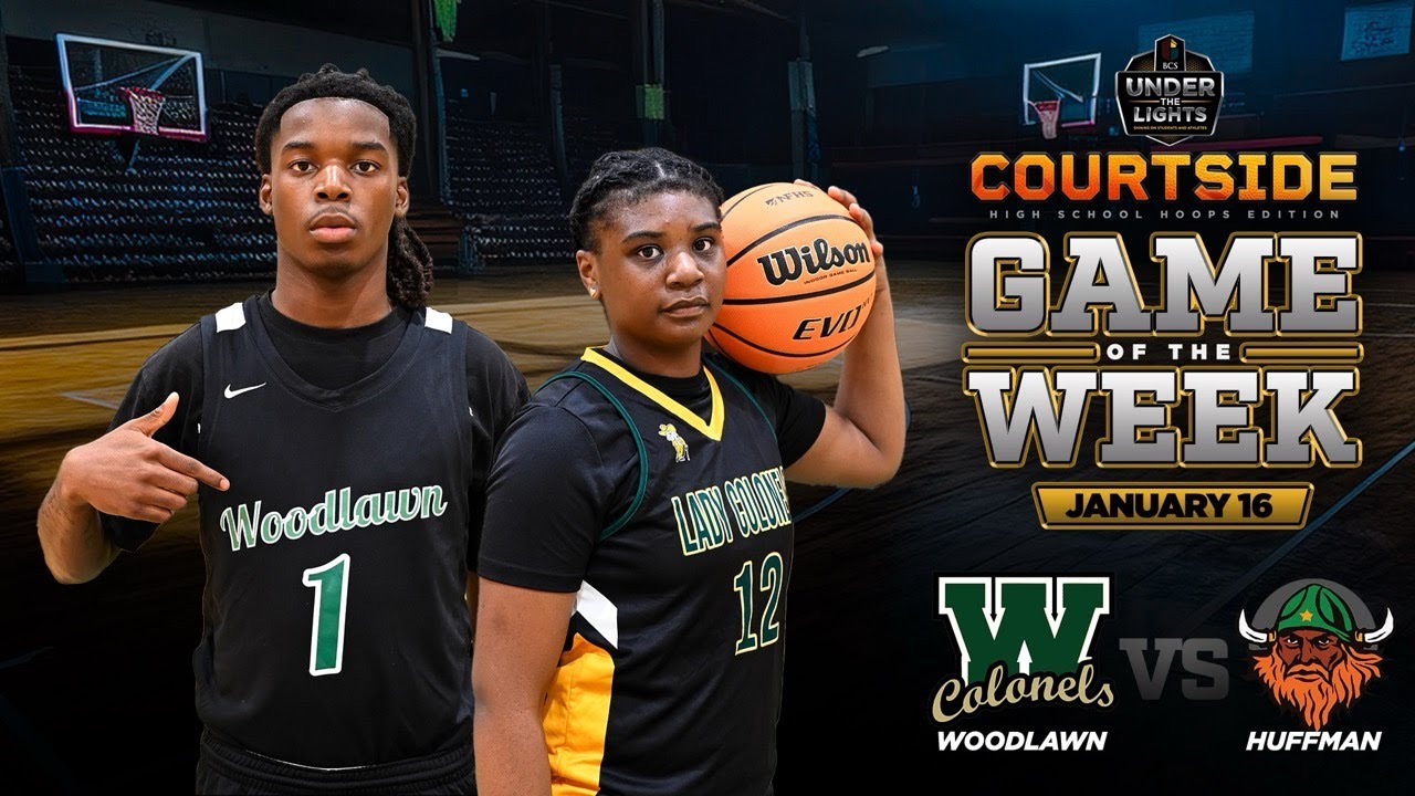 BCS Under the Lights Courtside ~ Woodlawn vs. Huffman ~ Jan. 16, 2026