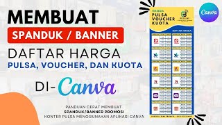 [New] FREE Membuat SPANDUK BANNER KONTER Daftar Harga PULSA, VOUCHER, dan KUOTA di Aplikasi CANVA