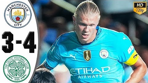 Manchester City Vs Celtic 3-4 Highlights & All Goals | Club Friendlies 2024 HD