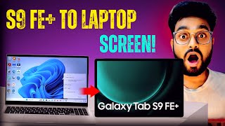 How to Connect Samsung Galaxy Tab S9 FE+ to Windows Laptop – Easy Step-by-Step Guide