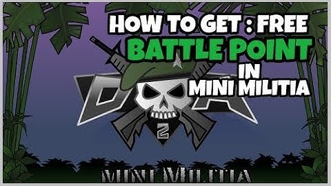 How to get free Battle point for ||| mini militia || No Root