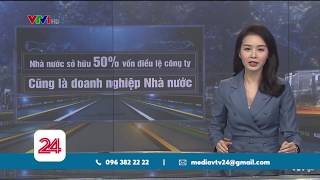 Doanh nghiệp có 50% vốn Nhà nước là Doanh nghiệp Nhà nước? | VTV24