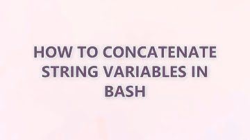 How to concatenate string variables in Bash (9 SOLUTIONS!!)