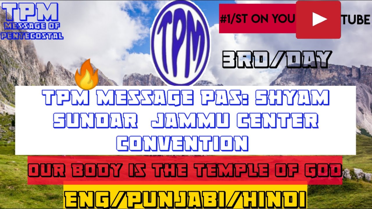 TPM Message Pas: Shyam Sundar 3rd|Day Jammu Center Convention Eng/Punjabi/Hindi