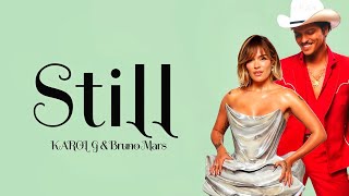 Karol G Bruno Mars - Still Lyrics