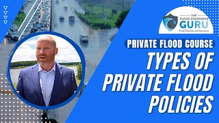 Types of Private Flood Insurance Policies