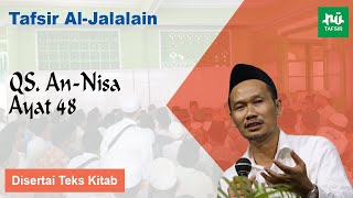 Ngaji Tafsir Al-Jalalain # An-Nisa # Ayat 48 # Gus Baha Terbaru