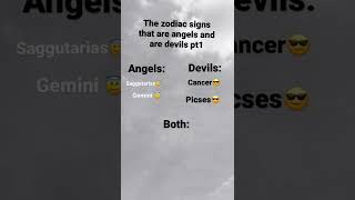 Zodiac signs that are angels, devils and both