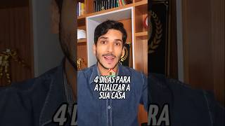 4 DICAS PARA ATUALIZAR SUA CASA #arquitetura #design #casa