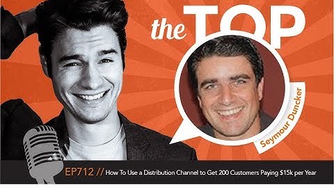 How To Use a Distribution Channel to Get 200 Customers Paying $15k per Year