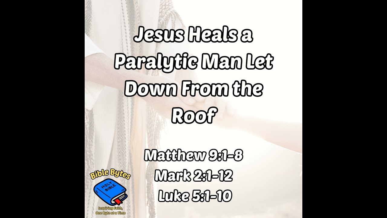 Jesus Heals a Paralytic Man Let Down From the Roof