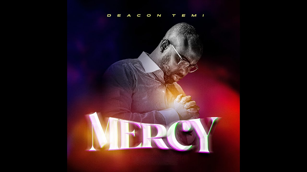 DEACON TEMI ~ MERCY (VIDEO LIVE PERFORMANCE)
