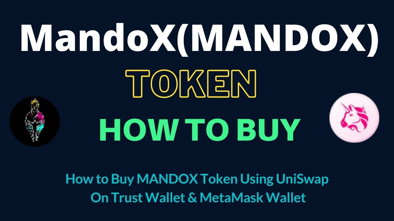 How to Buy MandoX Token (MANDOX) Using UniSwap On Trust Wallet OR MetaMask Wallet