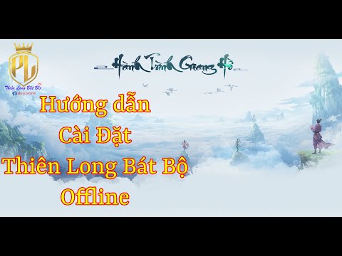 Video Hướng dẫn cài đặt TLBB OFFLINE - Bài Học Đầu Tiên cho... - youtube