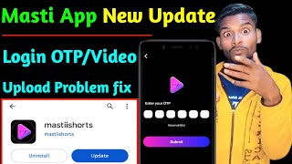 masti app otp नही आ रहा है | masti app video uploading proglme | masti app all proglme fix | masti ? screenshot 4