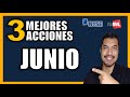 📊Estas son las Mejores Acciones para Invertir en Junio