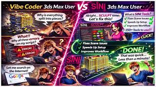 3ds Max Vibe Coder versus a SiNi 3ds Max User