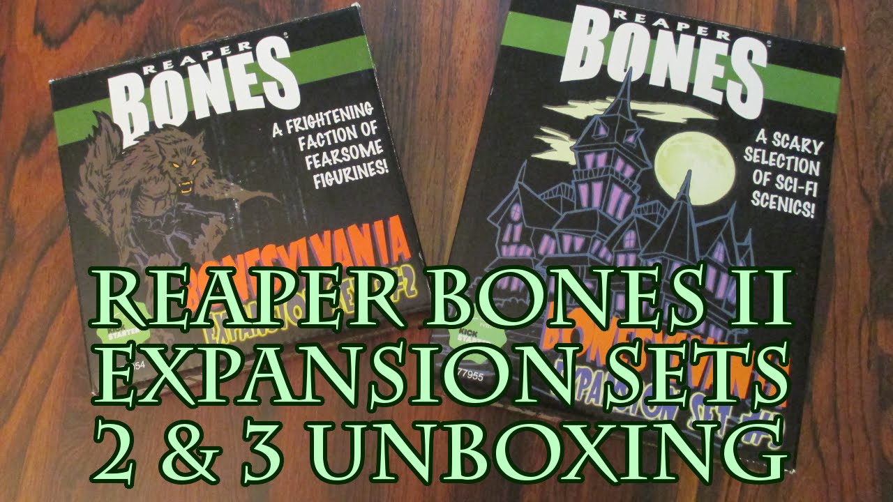 Reaper Bones II Expansion Sets 2 & 3 Unboxing