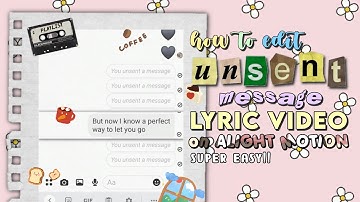 how to edit unsent message lyric video on alight motion || RPW tutorials