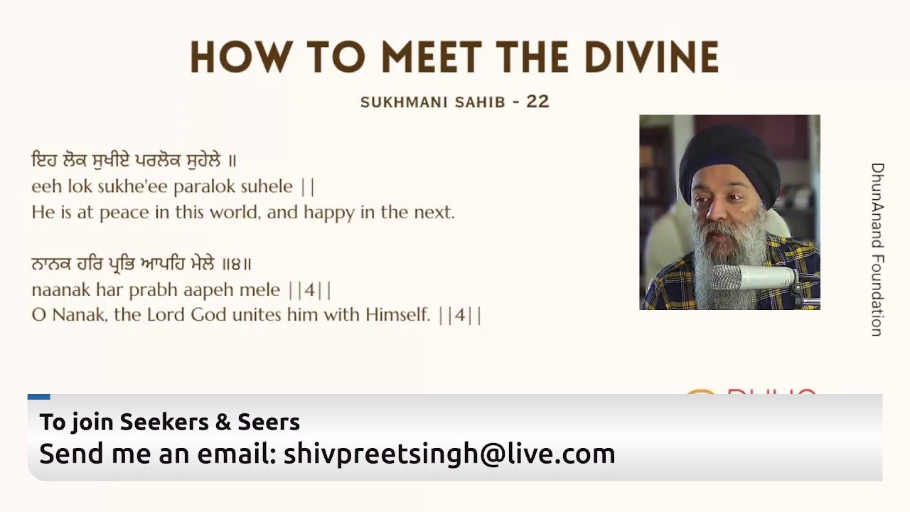 How to meet the divine - Learnings from Sukhmani ( Ashtapadi 22)