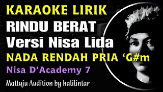 Rindu Berat Karaoke Versi Nisa Nada Rendah Cowok Pria