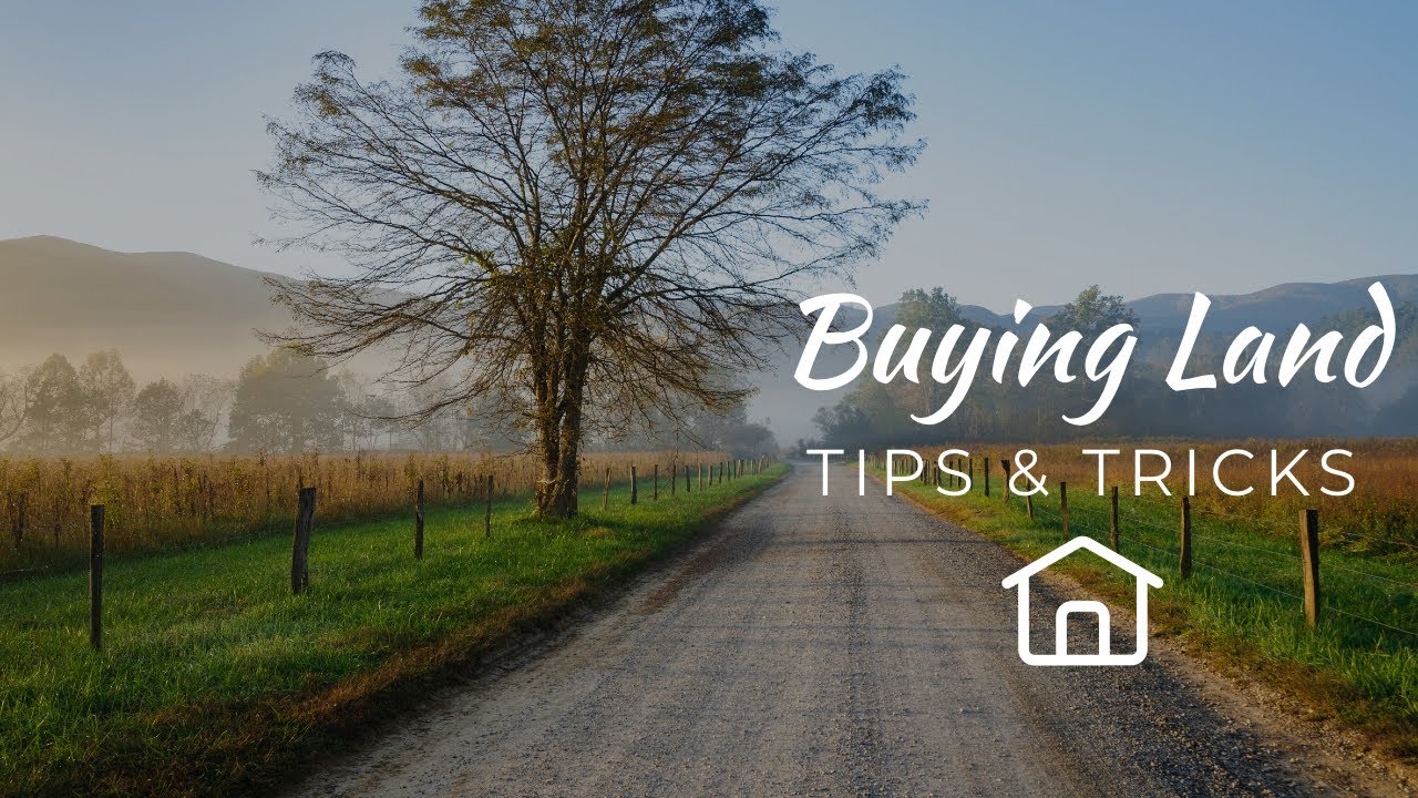 5 Tips To Buying Land | Land Purchase Tips