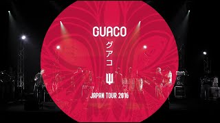 GUACO - JAPAN TOUR 2016