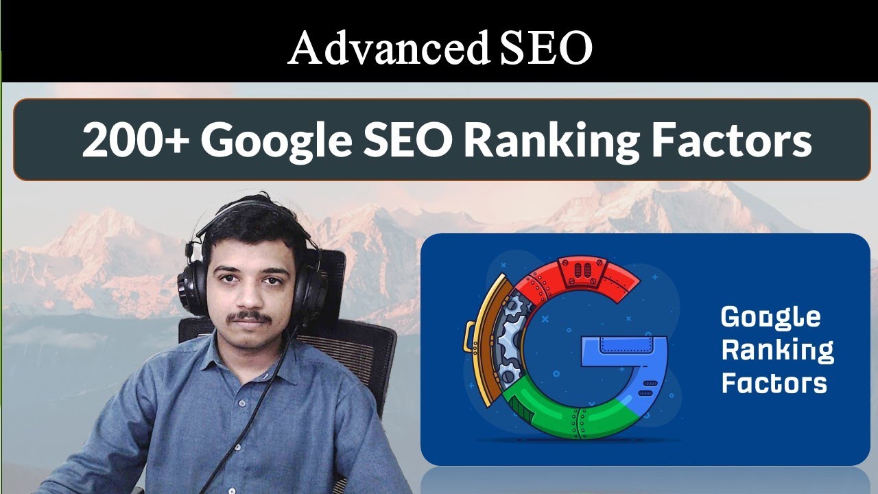 200 + SEO Google Ranking Factors you should know in 2025