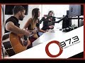 CREEP (Radiohead) LIVE Radio Performance O97.3 FM