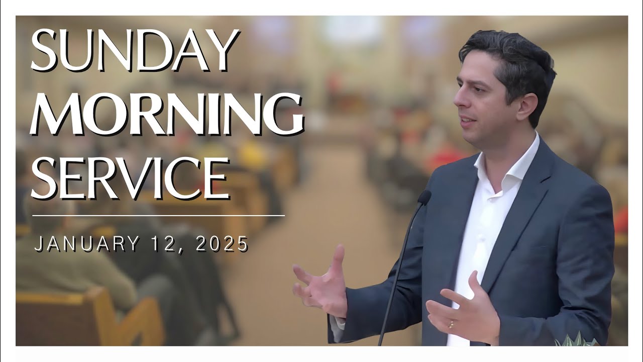 January 12, 2025 - Sunday Morning Service - YouTube