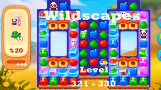 Wildscapes Level 321- 330 HD Walkthrough | Gameplay | 3 - match game | ios | android | pc | app