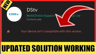 Fix your Device isn't compatible with this version DSTV App 2023 screenshot 5
