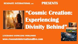 “Cosmic Creation: Experiencing Divinity Behind”
