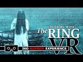 THE RING VR ( 360 Horror Experience ) / Fan Short Movie